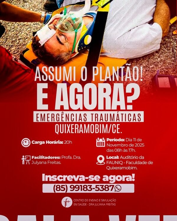 Assumi o Plantão! E Agora? (Emergências Traumáticas) T01 - QUIXERAMOBIM/CE
